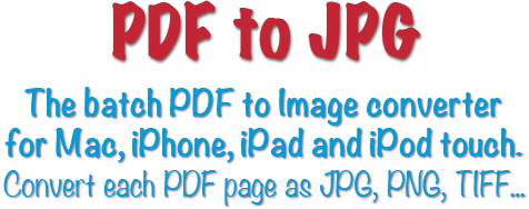 PDF to JPG for Mac, iPhone, iPad, iPod